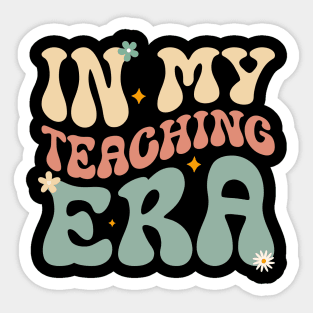 In My Teaching Era Groovy Wavy Retro Teacher Back To School Sticker